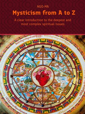 cover image of Mysticism from A to Z. a clear introduction to the deepest and most complex spiritual issues